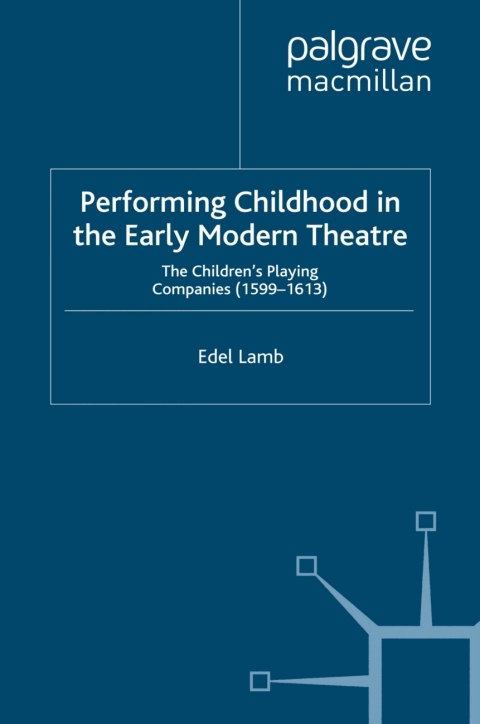 Book Performing Childhood in the Early Modern Theatre free