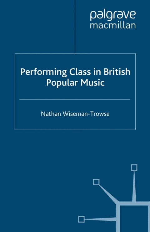 Book Performing Class in British Popular Music free