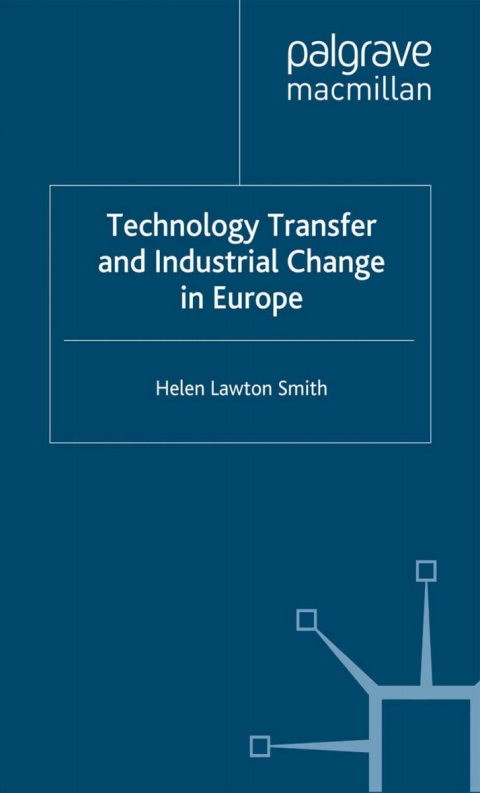 Book Technology Transfer and Industrial Change in Europe free