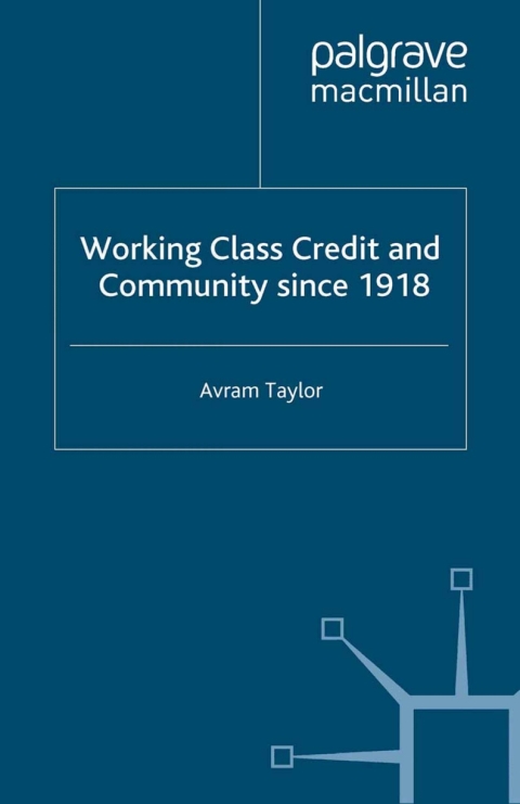 Book Working Class Credit and Community since 1918 free