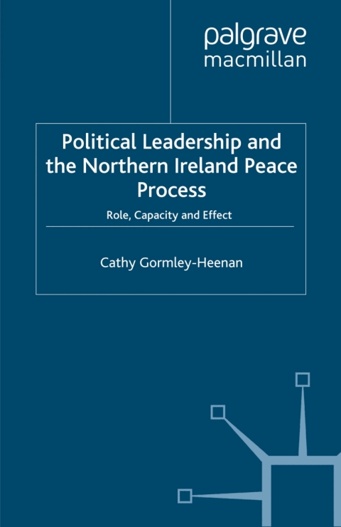 Book Political Leadership and the Northern Ireland Peace Process free