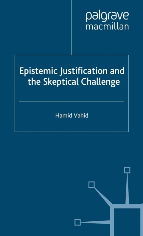 Book Epistemic Justification and the Skeptical Challenge free