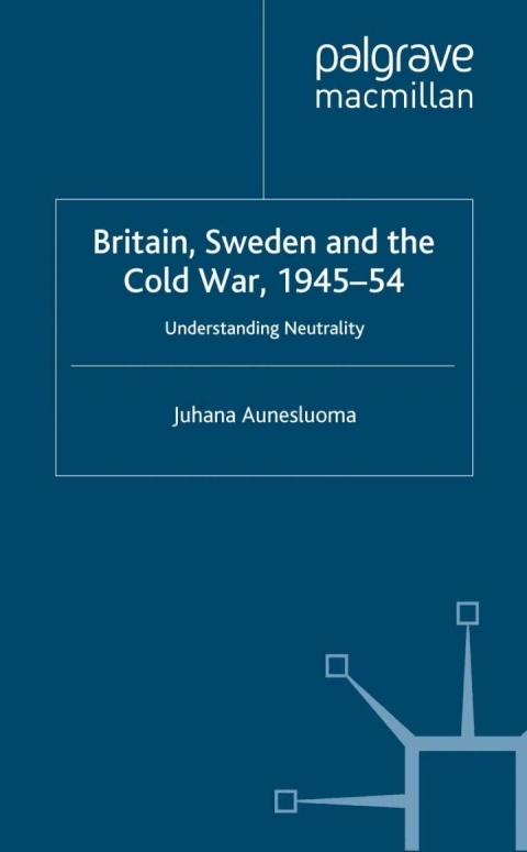 Book Britain, Sweden and the Cold War, 1945–54 free