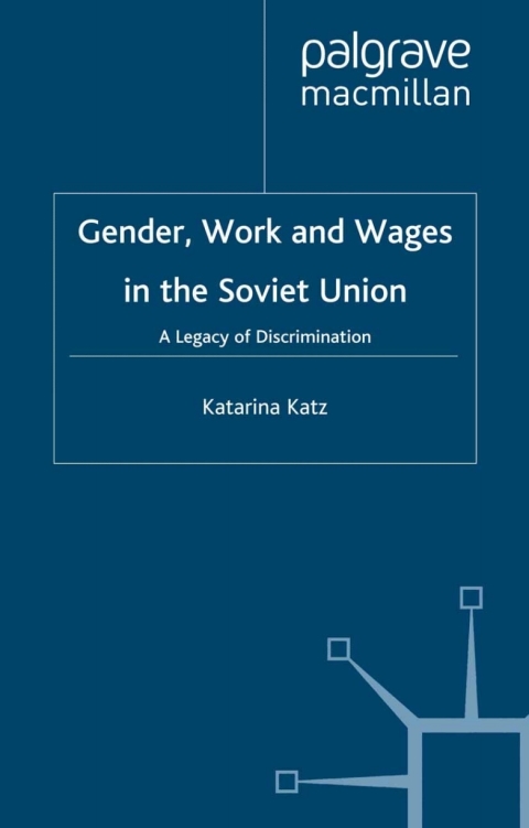 Book Gender, Work and Wages in the Soviet Union free