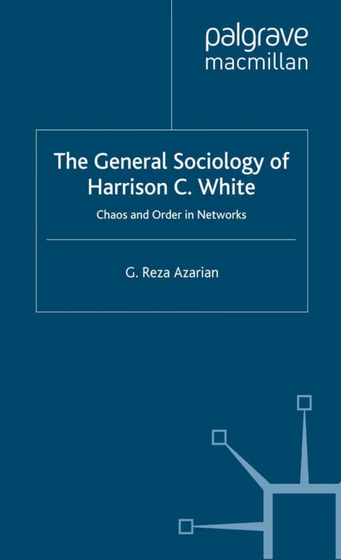 Book The General Sociology of Harrison C. White free