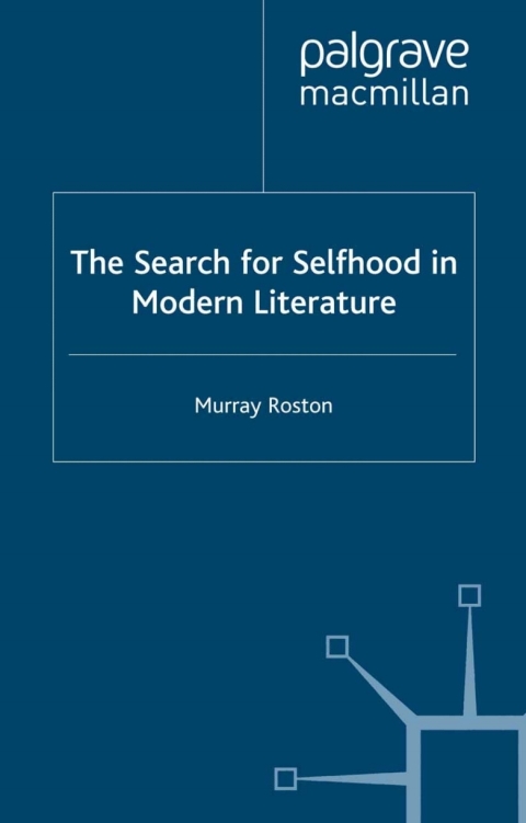 Book The Search for Selfhood in Modern Literature free
