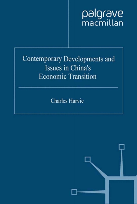 Book Contemporary Developments and Issues in China's Economic Transition free
