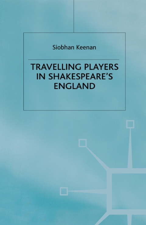 Book Travelling Players in Shakespeare's England free