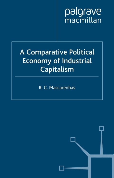 Book A Comparative Political Economy of Industrial Capitalism free