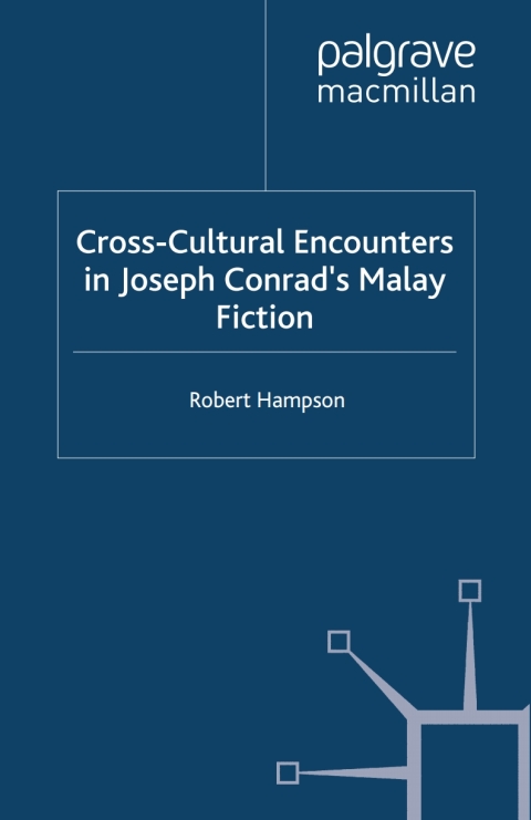 Book Cross-Cultural Encounters in Joseph Conrad’s Malay Fiction free