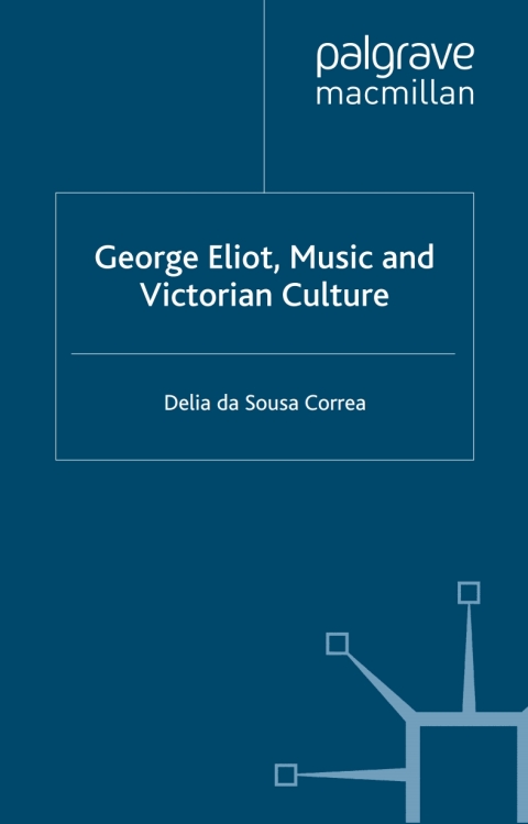 Book George Eliot, Music and Victorian Culture free