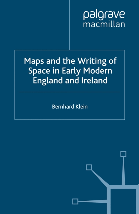 Book Maps and the Writing of Space in Early Modern England and Ireland free