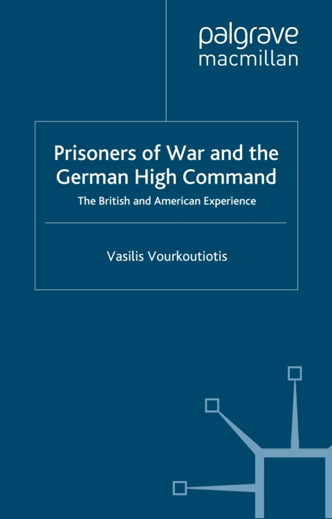 Book The Prisoners of War and German High Command free