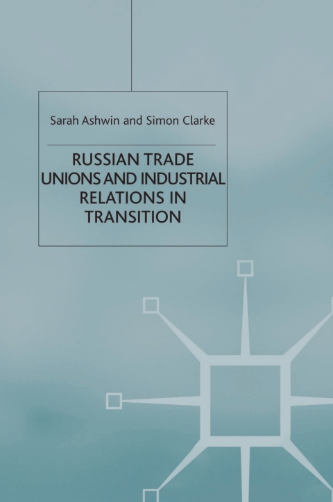Book Russian Trade Unions and Industrial Relations in Transition free