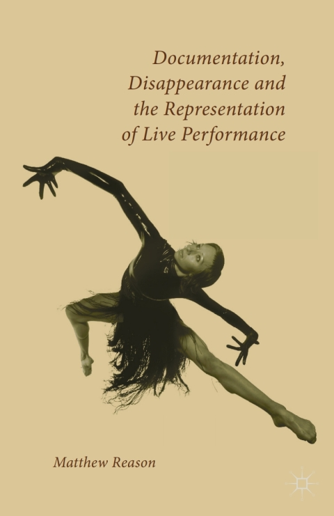 Book Documentation, Disappearance and the Representation of Live Performance free