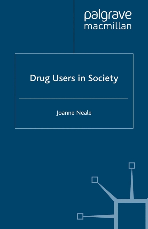 Book Drug Users in Society free