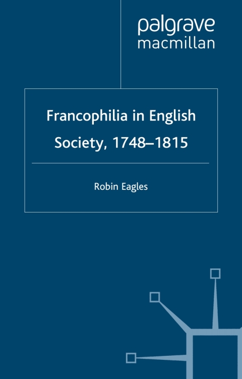 Book Francophilia in English Society, 1748-1815 free