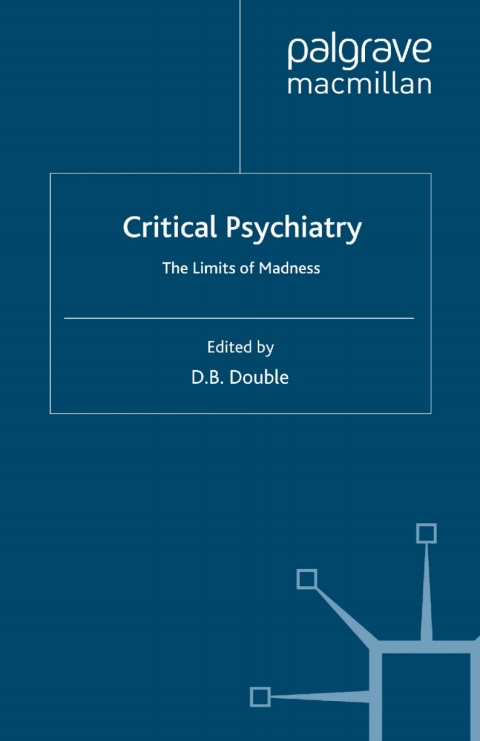 Book Critical Psychiatry: The Limits of Madness free