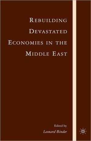 Book Rebuilding Devastated Economies in the Middle East free