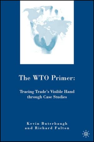 Book The WTO Primer: Tracing Trade’s Visible Hand Through Case Studies free