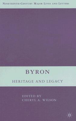 Book Byron: Heritage and Legacy (Nineteenth-Century Major Lives and Letters) free Book Byron: Heritage and Legacy (Nineteenth-Century Major Lives and Letters) free