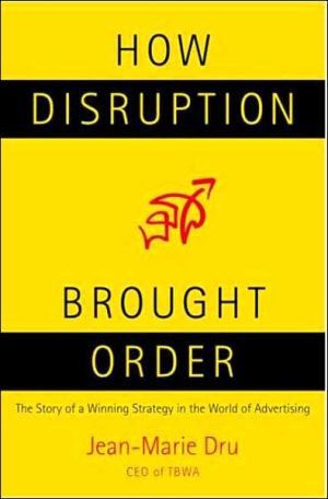 Book How Disruption Brought Order: The Story of a Winning Strategy in the World of Advertising free