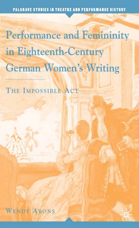 Book Performance and Femininity in Eighteenth-Century German Women's Writing free
