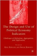 Book The Design and Use of Political Economy Indicators: Challenges of Definition, Aggregation, and Application free