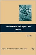 Book Pan-Asianism and Japan's War 1931-1945 (Palgrave Macmillan Transnational History Series) free