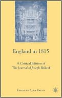 Book England in 1815: A Critical Edition of The Journal of Joseph Ballard free