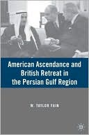 Book American Ascendance and British Retreat in the Persian Gulf Region free