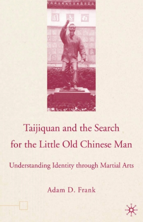 Book Taijiquan and The Search for The Little Old Chinese Man free