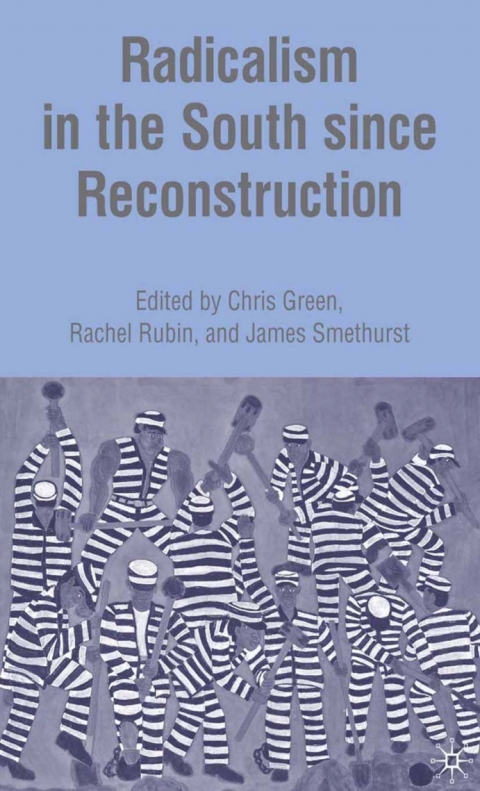 Book Radicalism in the South since Reconstruction free