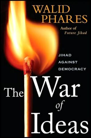 Book The War of Ideas: Jihadism against Democracy free