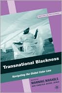 Book Transnational Blackness: Navigating the Global Color Line (Critical Black Studies) free
