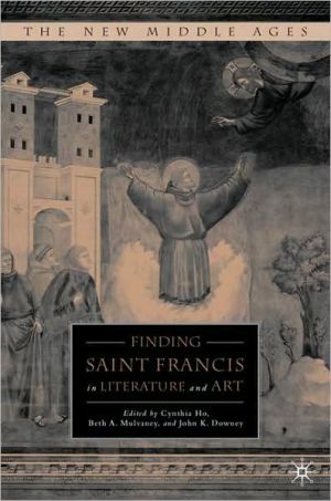 Book Finding Saint Francis in Literature and Art (The New Middle Ages) free