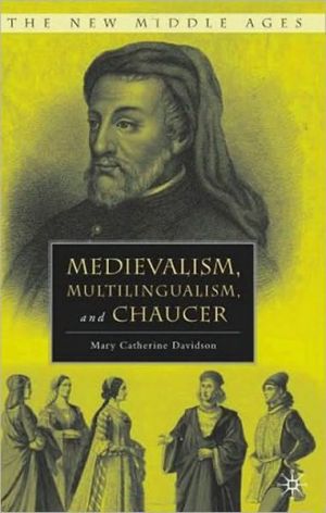 Book Medievalism, Multilingualism, and Chaucer (The New Middle Ages) free