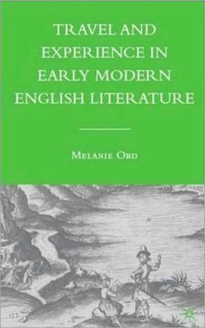 Book Travel and Experience in Early Modern English Literature free