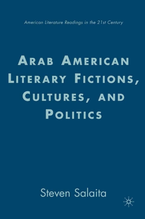 Book Arab American Literary Fictions, Cultures, and Politics free