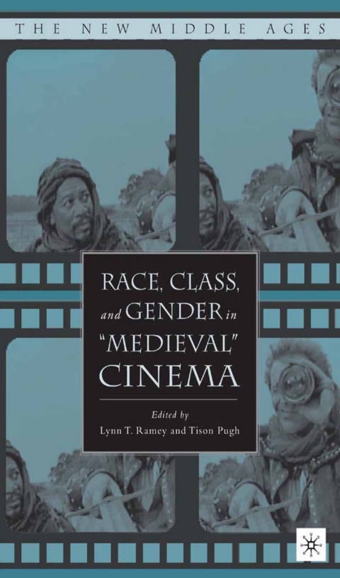 Book Race, Class, and Gender in "Medieval" Cinema free
