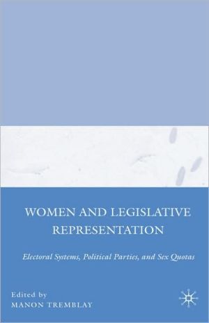Book Women and Legislative Representation: Electoral Systems, Political Parties, and Sex Quotas free