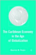 Book The Caribbean Economy in the Age of Globalization (Early Modern Cultural Studies 1500–1700) free