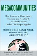 Book Megacommunities: How Leaders of Government, Business and Non-Profits Can Tackle Today's Global Challenges Together free
