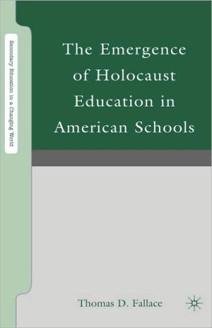 Book The Emergence of Holocaust Education in American Schools (Secondary Education in a Changing World) free