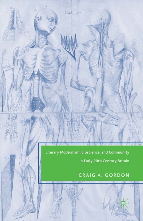 Book Literary Modernism, Bioscience, and Community in Early 20th Century Britain free
