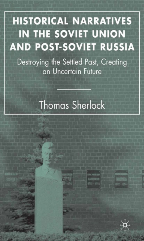 Book Historical Narratives in the Soviet Union and Post-Soviet Russia free