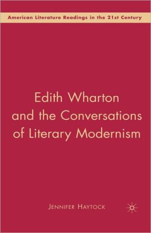 Book Edith Wharton and the Conversations of Literary Modernism (American Literature Readings in the 21st Century) free