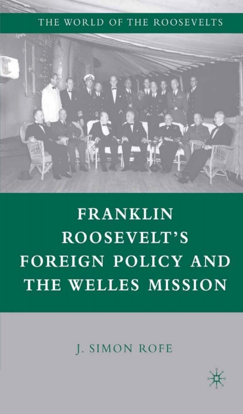 Book Franklin Roosevelt’s Foreign Policy and the Welles Mission free
