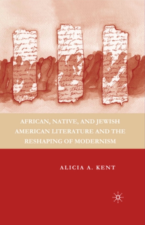 Book African, Native, and Jewish American Literature and the Reshaping of Modernism free