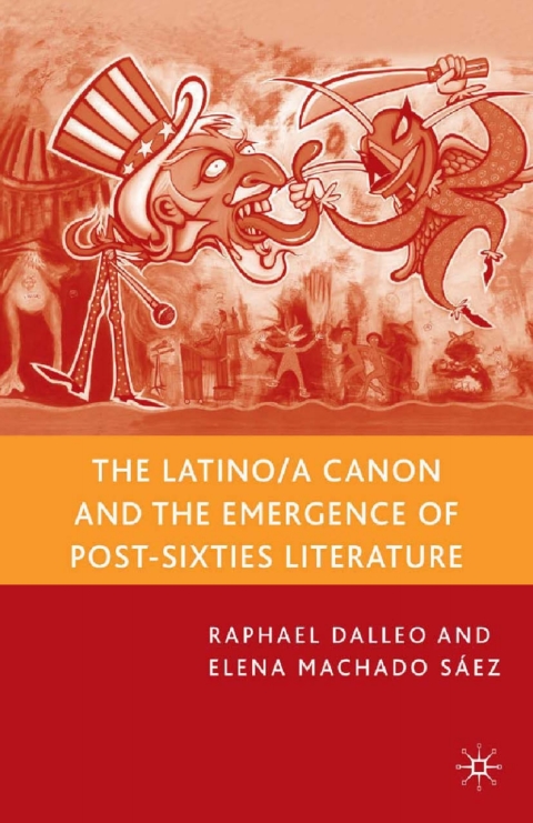 Book The Latino/a Canon and the Emergence of Post-Sixties Literature free